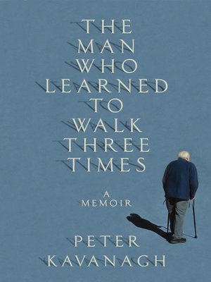 The Man Who Learned to Walk Three Times - ebook